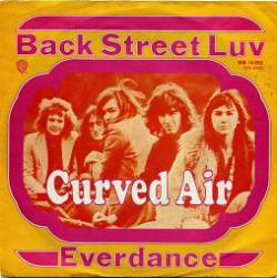 Curved Air : Back Street Luv